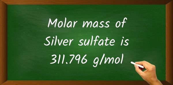 Ag2SO4 (Silver sulfate) Molar Mass