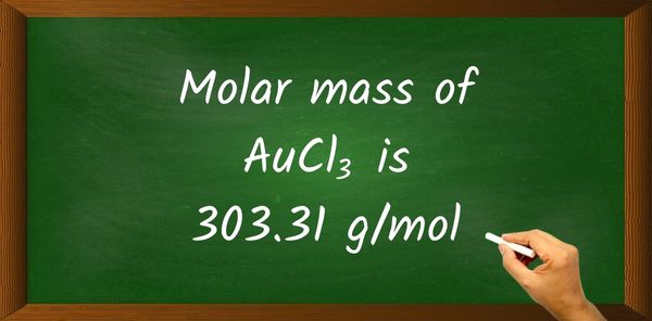 AuCl3 Molar Mass
