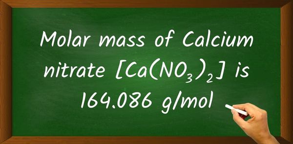 Calcium nitrate [Ca(NO3)2] Molar Mass