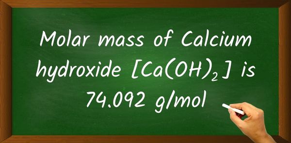 Calcium hydroxide [Ca(OH)2] Molar Mass