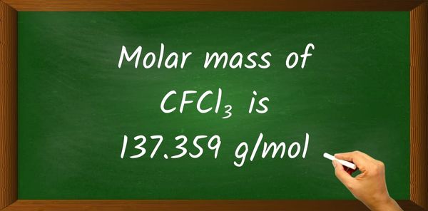 CFCl3 Molar Mass