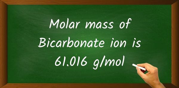 Bicarbonate ion (HCO3)- Molar Mass
