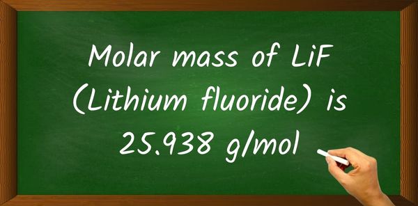 LiF (Lithium fluoride) Molar Mass