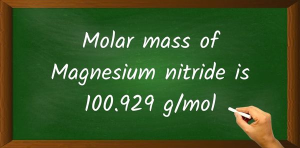 Mg3N2 (Magnesium nitride) Molar Mass