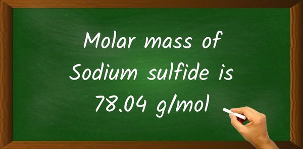 Na2S (Sodium sulfide) Molar Mass