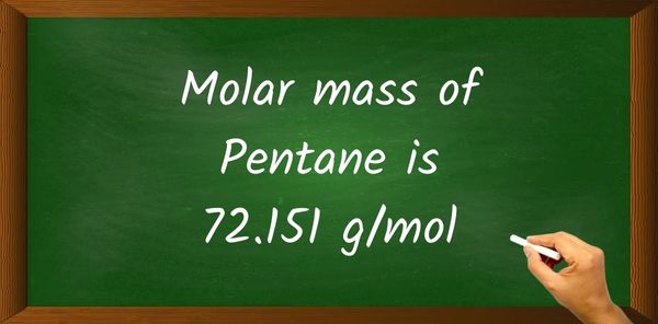 Pentane (C5H12) Molar Mass