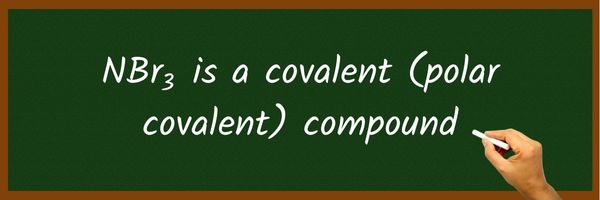 Is NBr3 Ionic or Covalent