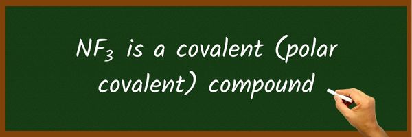 Is NF3 Ionic or Covalent